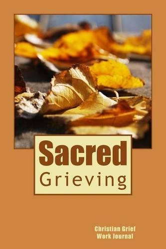 Sacred Grieving