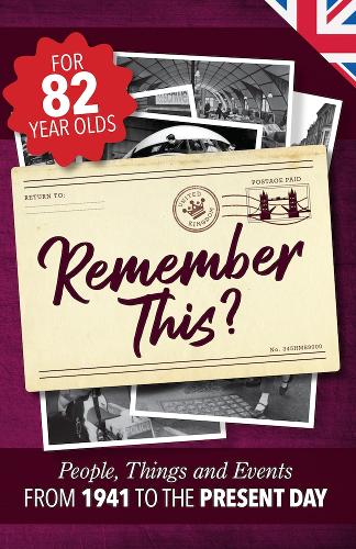 Remember This?: People, Things and Events from 1941 to the Present Day(7 Milestone Memories UK)