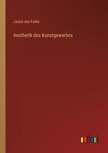 Aesthetik des Kunstgewerbes