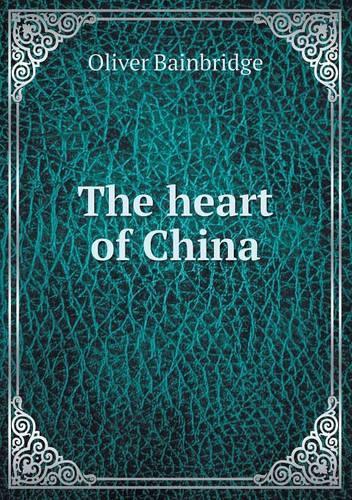 The Heart of China
