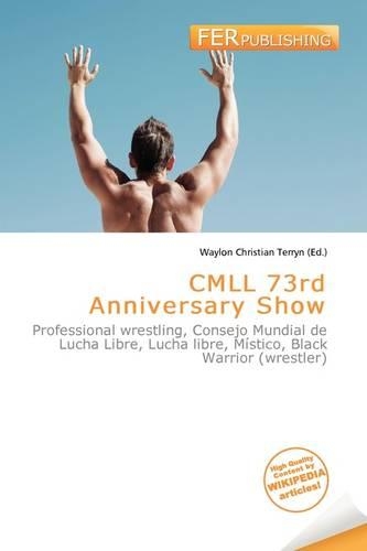 CMLL 73rd Anniversary Show