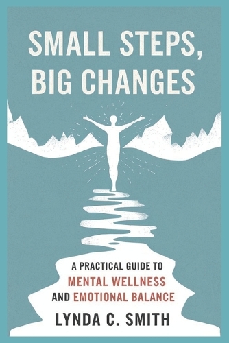 Small Steps, Big Changes