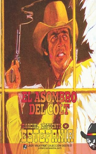 El asombro del Colt (Colección Oeste)