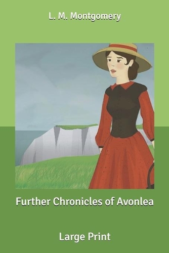 Further Chronicles of Avonlea