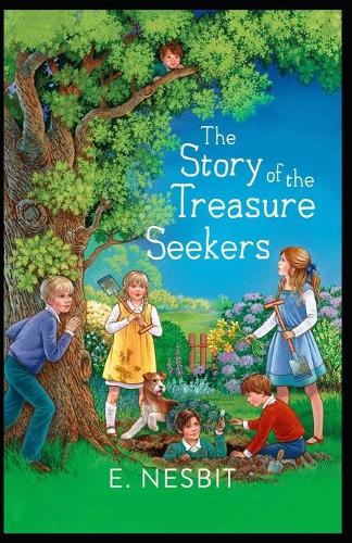 The Story of the Treasure Seekers-Original Edition(Annotated)