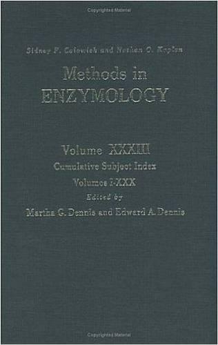Cumulative Subject Index, Volumes I-30: Volume 33(Volume 33 Methods in Enzymology)