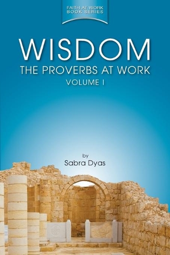 Wisdom: Knowing the Right Way(Wisdom)