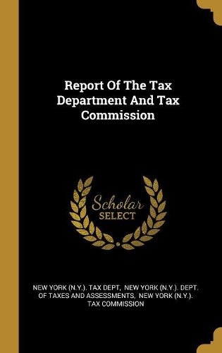 Report Of The Tax Department And Tax Commission