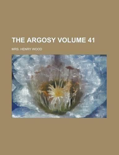 The Argosy Volume 41