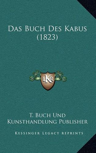 Das Buch Des Kabus (1823): (German)