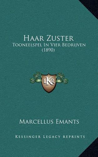 Haar Zuster: Tooneelspel In Vier Bedrijven (1890)(Chinese)