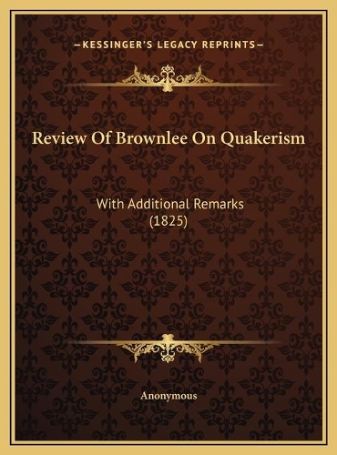 Review Of Brownlee On Quakerism