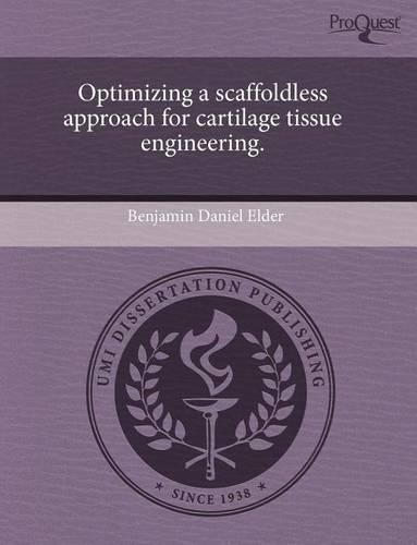 Optimizing a Scaffoldless Approach for Cartilage Tissue Engineering
