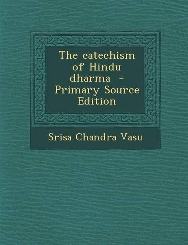 The Catechism of Hindu Dharma