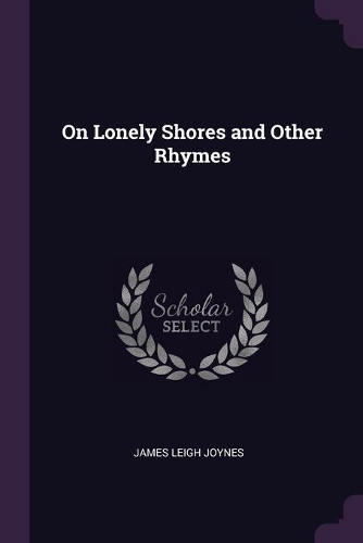 On Lonely Shores and Other Rhymes