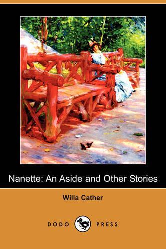 Nanette: An Aside and Other Stories (Dodo Press)(English)