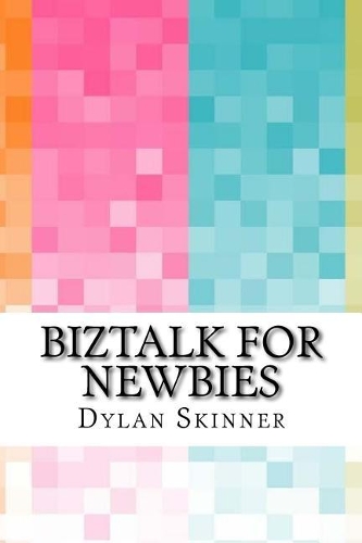 BizTalk for Newbies