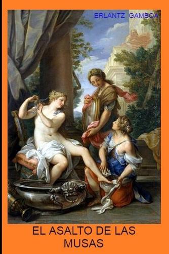 EL ASALTO DE LAS MUSAS (Fiebres uterinas)