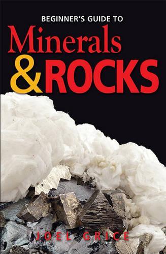 Beginners Guide to Minerals & Rocks: (English)