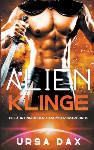 Alien-Klinge: (6 Gefährtinnen Der Sandmeer-Warlords)