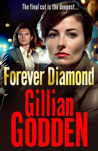 Forever Diamond: An action-packed gangland crime thriller from Gillian Godden(4 The Diamond Series)