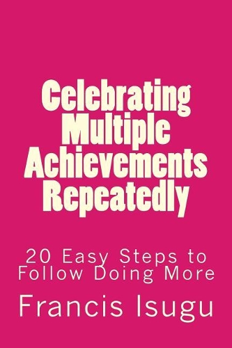 Celebrating Multiple Achievements Repeatedly
