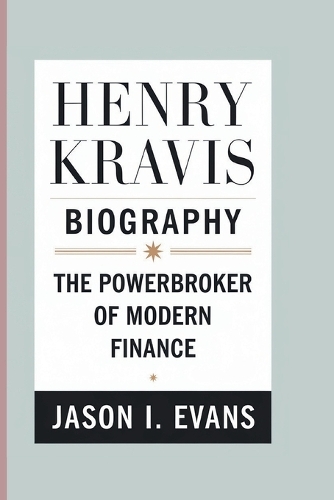 Henry Kravis Biography