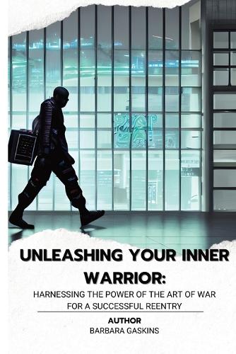 Unleashing Your Inner Warrior