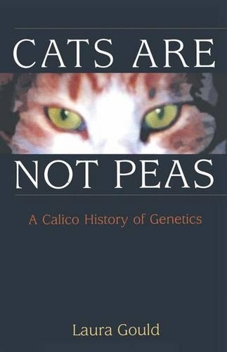 Cats are Not Peas: A Calico History of Genetics