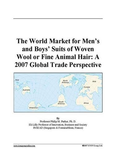 The World Market for Men's and Boys' Suits of Woven Wool or Fine Animal Hair