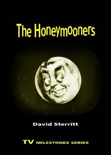 The Honeymooners: (TV Milestones Series)