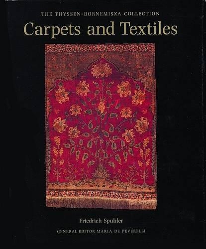 Carpets and Textiles: Thyssen-Bornemisza Collection(The Thyssen-Bornemisza collection)