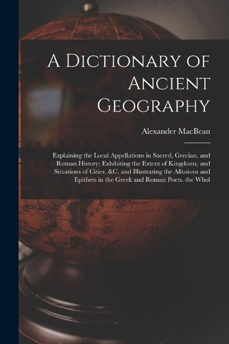 A Dictionary of Ancient Geography