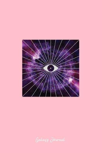 Galaxy Journal: Dot Grid Journal - Eye Rays Galaxy Purple Cool All Seeing Mystical Eye Gift - Pink Dotted Diary, Planner, Gratitude, Writing, Travel, Goal, Bullet N