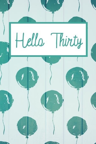 Hello Thirty