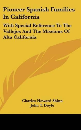 Pioneer Spanish Families in California