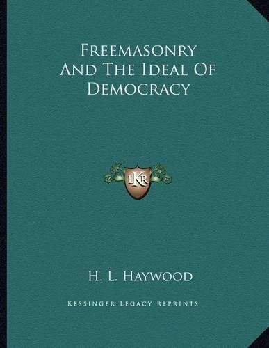 Freemasonry and the Ideal of Democracy