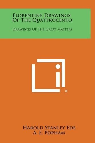 Florentine Drawings of the Quattrocento