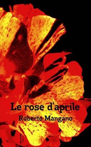 Le Rose D'aprile