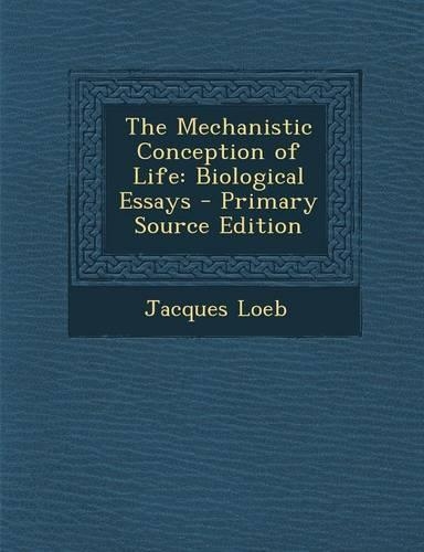 The Mechanistic Conception of Life