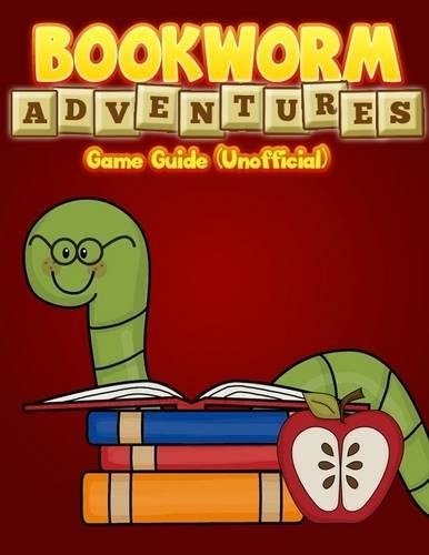 Bookworm Adventures Game Guide (Unofficial)