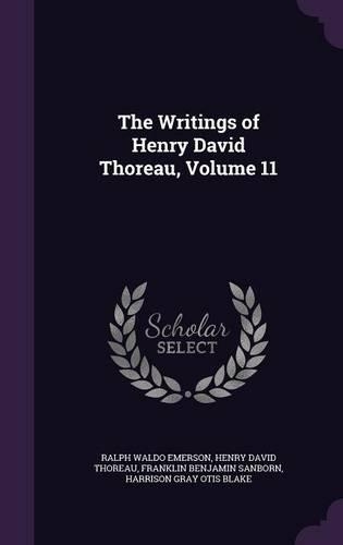 The Writings of Henry David Thoreau, Volume 11