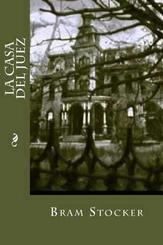 La Casa del Juez: (Spanish)