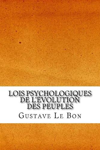 Lois psychologiques de l'évolution des peuples