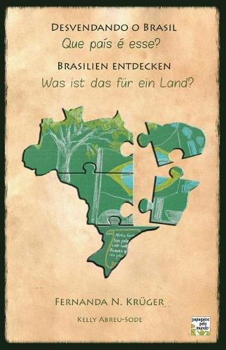Desvendando o Brasil/ Brasilien entdecken: Que país é esse?/ Was ist das für ein Land?