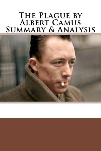 The Plague by Albert Camus Summary & Analysis