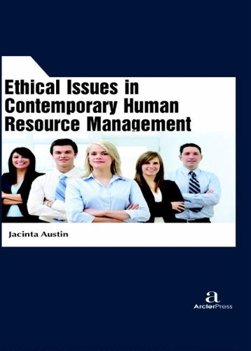 Ethical Issues in Contemporary Human Resource Management