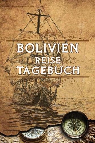 Bolivien Reise Tagebuch: Gepunktetes DIN A5 Notizbuch mit 120 Seiten - Reiseplaner zum Selberschreiben - Reisenotizbuch Abschiedsgeschenk Urlaubsplaner
