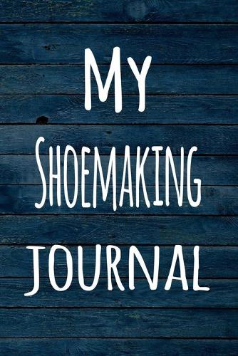My Shoemaking Journal