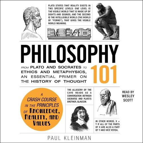 Philosophy 101: From Plato and Socrates to Ethics and Metaphysics, an Essential Primer on the History of Thought(Adams 101)